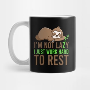 I'm not lazy, I just work hard to rest Mug